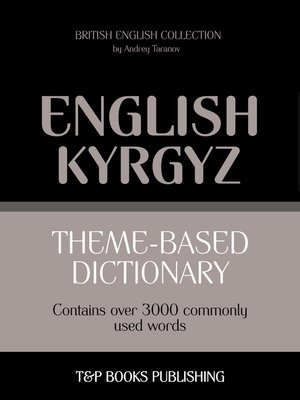 cover image of Theme-based dictionary British English-Kyrgyz